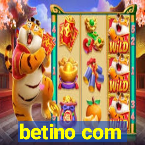 betino com